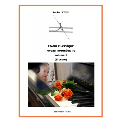 Piano classique intermédiaire vol.1 (Illustré)